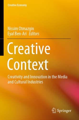 Creative Context: Creativity and Innovation in the Media and Cultural Industries (Creative Economy) book cover by 