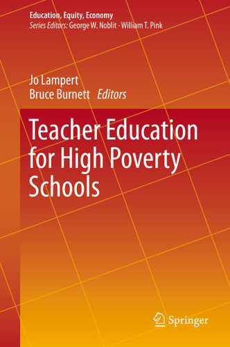 Teacher Education for High Poverty Schools (Education, Equity, Economy #2) book cover by 