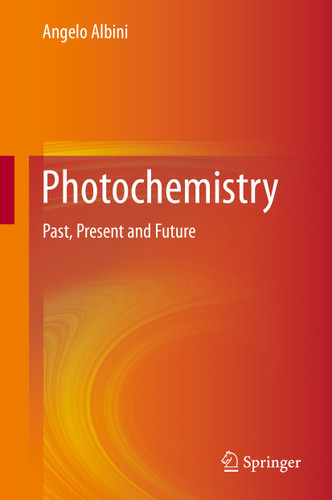 Photochemistry: Past, Present and Future book cover by Angelo Albini