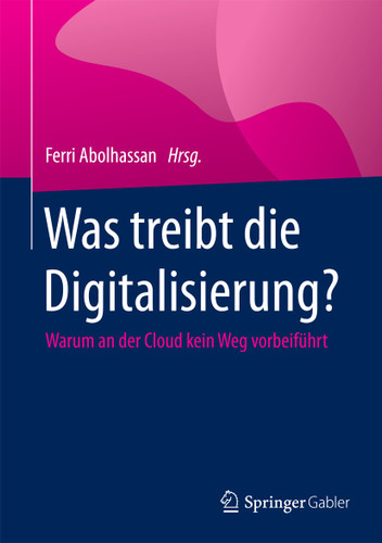 Was treibt die Digitalisierung?: Warum an der Cloud kein Weg vorbeiführt book cover by 