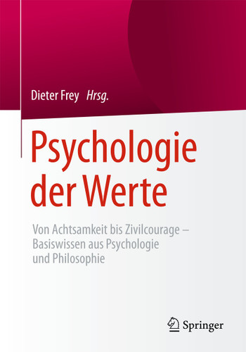 Psychologie der Werte: Von Achtsamkeit bis Zivilcourage – Basiswissen aus Psychologie und Philosophie book cover by 