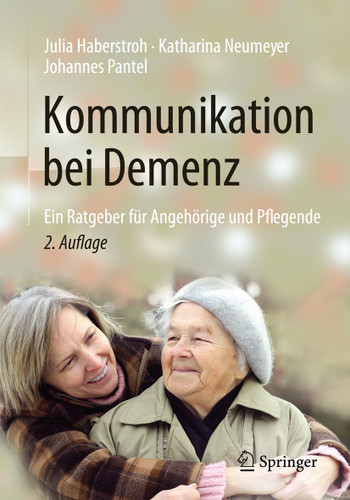Kommunikation bei Demenz: Ein Ratgeber für Angehörige und Pflegende book cover by Julia Haberstroh, Katharina Neumeyer, Johannes Pantel