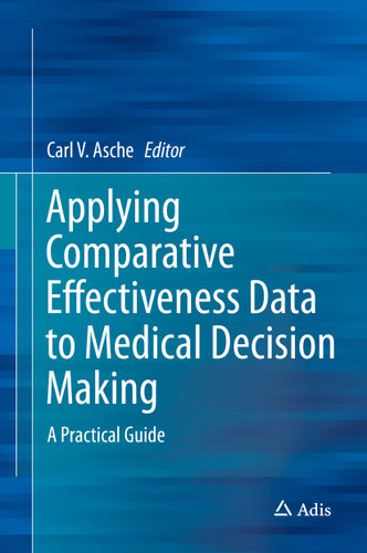 Applying Comparative Effectiveness Data to Medical Decision Making: A Practical Guide book cover by 