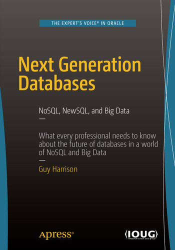 Next Generation Databases: NoSQLand Big Data book cover by Guy Harrison