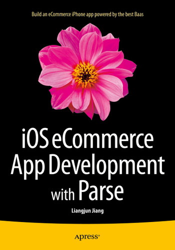 iOS eCommerce App Development with Parse book cover by Liangjun Jiang