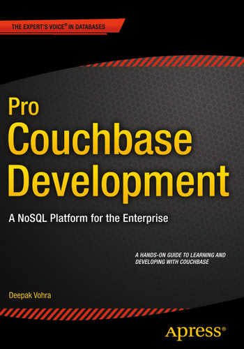 Pro Couchbase Development: A NoSQL Platform for the Enterprise book cover by Deepak Vohra