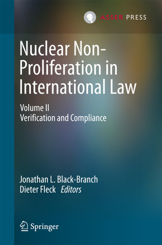 Nuclear Non-Proliferation in International Law: Volume II - Verification and Compliance book cover by 