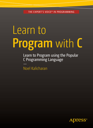 Learn to Program with C book cover by Noel Kalicharan