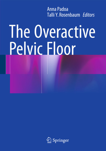 The Overactive Pelvic Floor book cover by 
