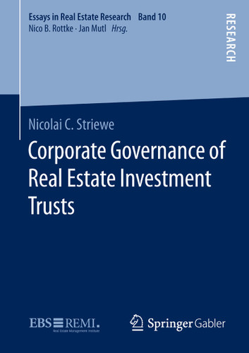 Corporate Governance of Real Estate Investment Trusts (Essays in Real Estate Research) book cover by Nicolai C. Striewe
