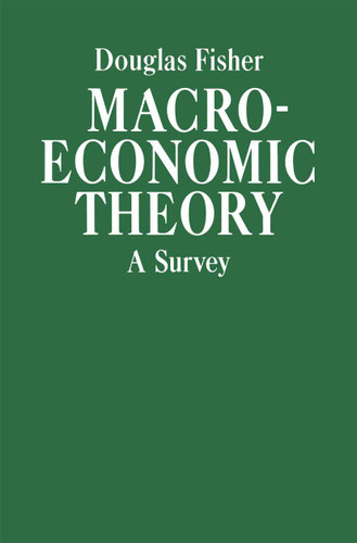 Macroeconomic Theory: A Survey book cover by Douglas Fisher