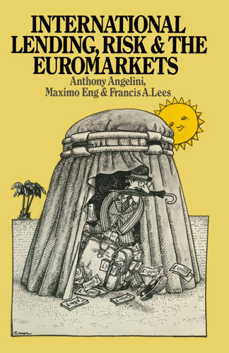 International Lending, Risk and the Euromarkets book cover by A Angelini