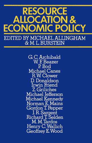 Resource Allocation and Economic Policy book cover by Michael G. Allingham, M.L. Burstein