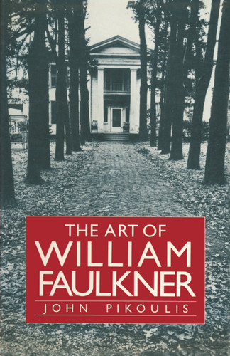 The Art of William Faulkner book cover by John Pikoulis