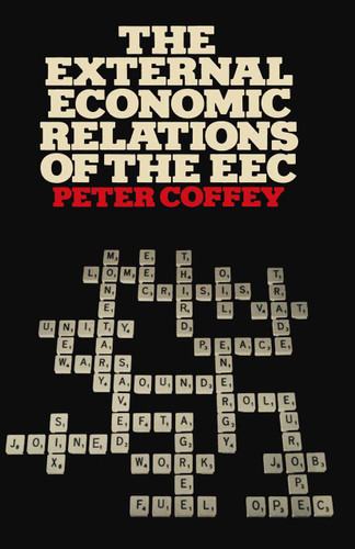 The External Economic Relations of the EEC book cover by Peter Coffey