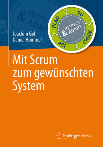 Mit Scrum zum gewünschten System book cover by Joachim Goll, Daniel Hommel