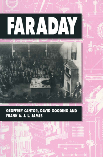 Faraday book cover by G.N. Cantor, David Gooding, Frank James