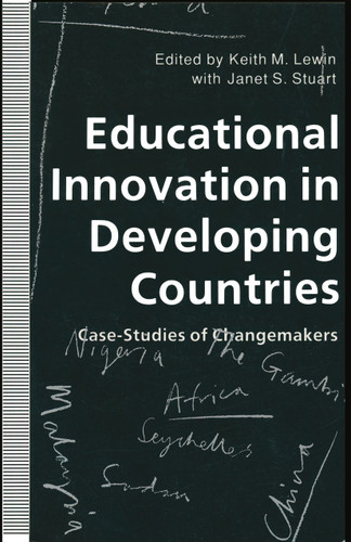 Educational Innovation in Developing Countries: Case-Studies of Changemakers book cover by 