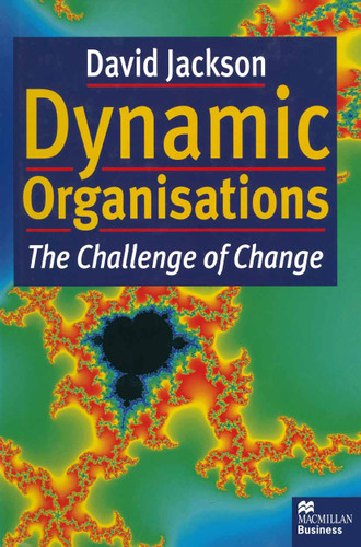 Dynamic Organisations: The Challenge of Change book cover by David Jackson