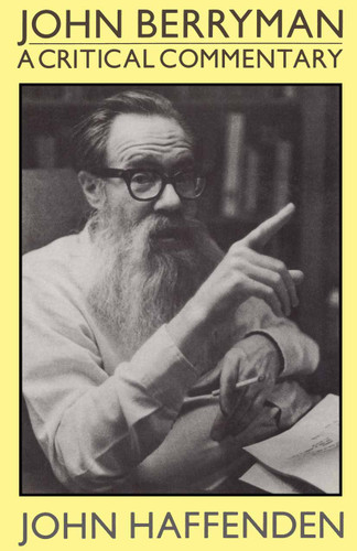 John Berryman: A Critical Commentary book cover by John Haffenden
