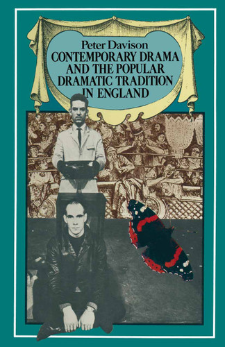 Contemporary Drama and the Popular Dramatic Tradition in England book cover by Peter Davison