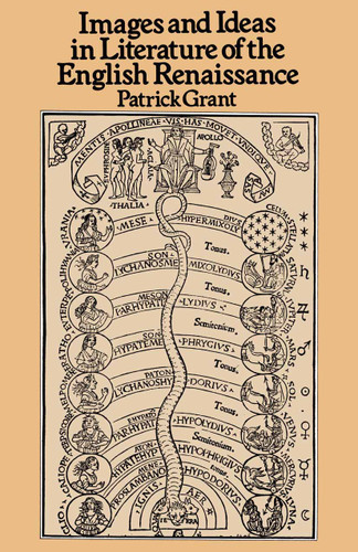 Images and Ideas in Literature of the English Renaissance book cover by Patrick Grant
