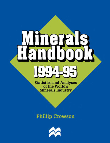 Minerals Handbook 1994–95: Statistics and Analyses of the World’s Minerals Industry book cover by 
