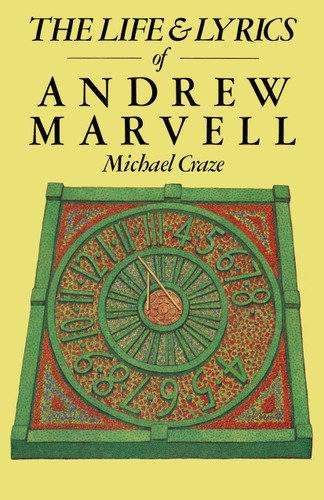 The Life and Lyrics of Andrew Marvell book cover by Michael Craze
