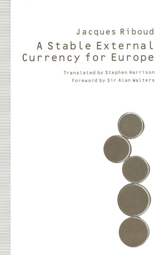 A Stable External Currency for Europe book cover by Jacques Riboud