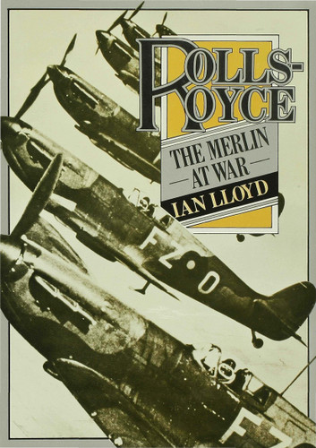 Rolls-Royce: The Merlin at War book cover by Ian Lloyd