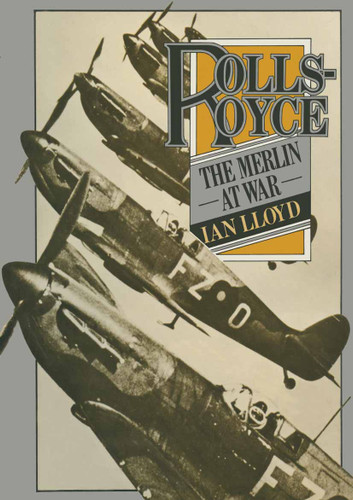 Rolls-Royce: The Merlin at War book cover by Ian Lloyd