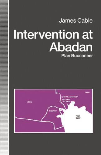 Intervention at Abadan: Plan Buccaneer book cover by James Cable