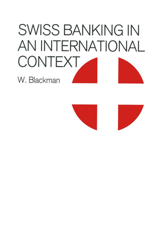 Swiss Banking in an International Context book cover by W. Blackman