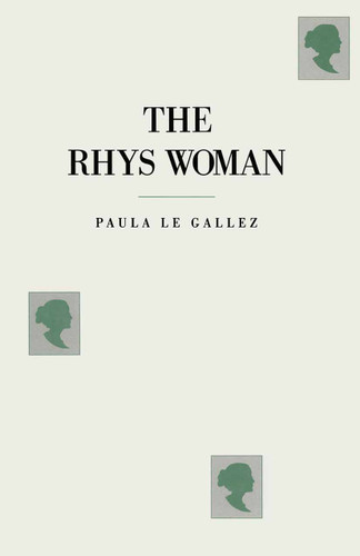 The Rhys Woman book cover by Paula Le Gallez