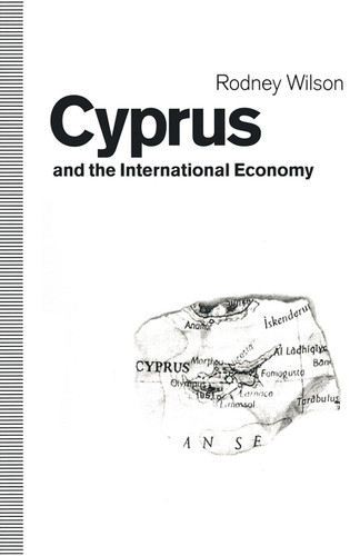 Cyprus and the International Economy book cover by Rodney Wilson