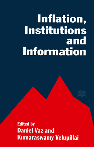 Inflation, Institutions and Information: Essays in Honour of Axel Leijonhufvud book cover by 