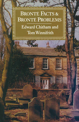 Brontë Facts and Brontë Problems book cover by Edward Chitham, Tom Winnifrith