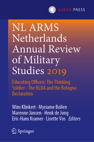 NL ARMS Netherlands Annual Review of Military Studies 2019: Educating Officers: The Thinking Soldier - The NLDA and the Bologna Declaration (NL ARMS) book cover by 