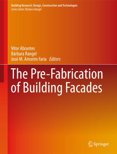 The Pre-Fabrication of Building Facades (Building Research: Design, Construction and Technologies) book cover by 