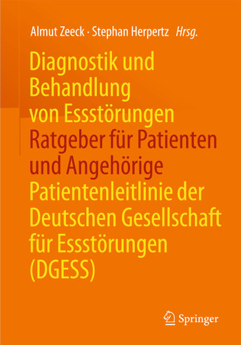 Diagnostik und Behandlung von Essstörungen - Ratgeber für Patienten und Angehörige: Patientenleitlinie der Deutschen Gesellschaft für Essstörungen (DGESS) book cover by 