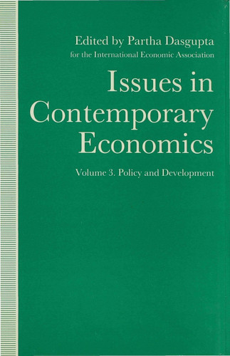 Issues in Contemporary Economics: Volume 3: Policy and Development (International Economic Association Series) book cover by 