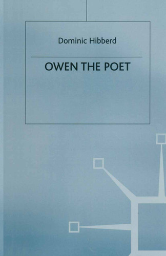 Owen the Poet (Studies in 20th Century Literature) book cover by Dominic Hibberd