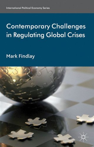 Contemporary Challenges in Regulating Global Crises (International Political Economy Series) book cover by M. Findlay