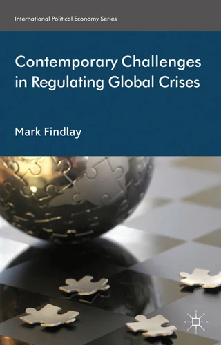 Contemporary Challenges in Regulating Global Crises (International Political Economy Series) book cover by M. Findlay