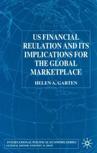 US Financial Regulation and the Level Playing Field (International Political Economy Series) book cover by H. Garten