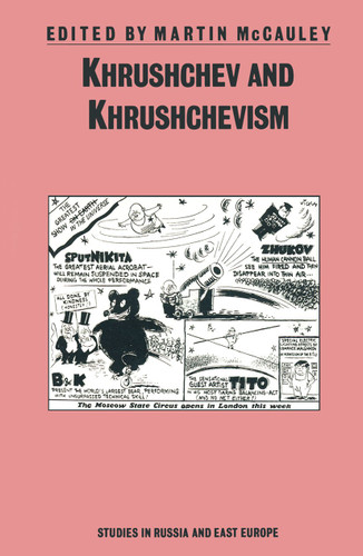 Khrushchev and Khrushchevism book cover by Martin McCauley