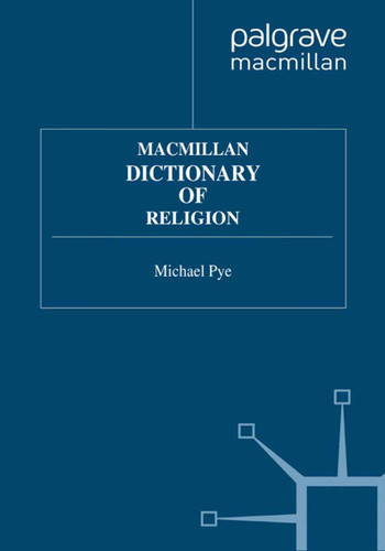 Macmillan Dictionary of Religion (Dictionary Series) book cover by Michael Pye