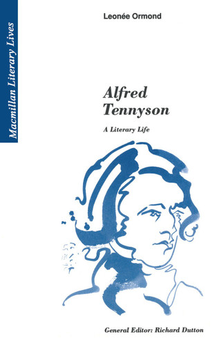 Alfred Tennyson: A Literary Life (Literary Lives) book cover by Leonee Ormond