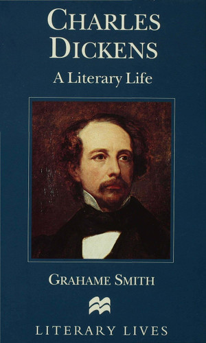 Charles Dickens: A Literary Life (Literary Lives) book cover by Grahame Smith