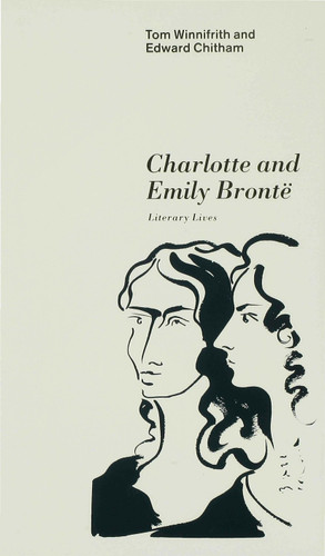 Charlotte and Emily Brontë: Literary Lives (Literary Lives) book cover by Edward Chitham, Tom Winnifrith